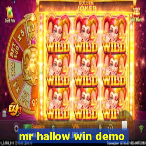 mr hallow win demo